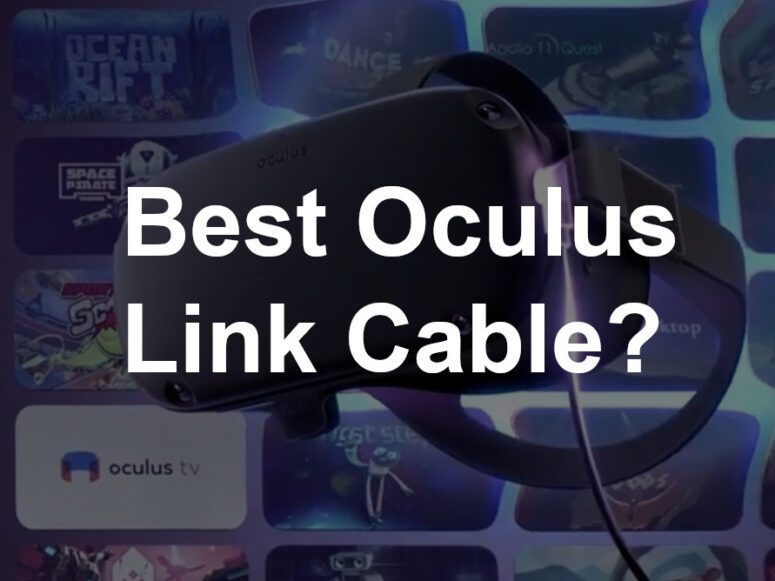 Best Oculus Link Cable